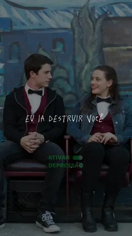 EU IA DESTRUÍR VOCÊ #depressao #solidao #sad #sadboys #hannah #thirteenreasonswhy 