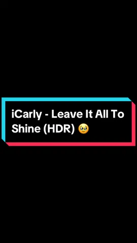 iCarly - Leave It All To Shine (HDR) 🥹 #offlixenostalgic_tv #nostalgia #nickelodeon #icarly #victorious #2010sthrowback #childhoodmemories #foryou #xybca 
