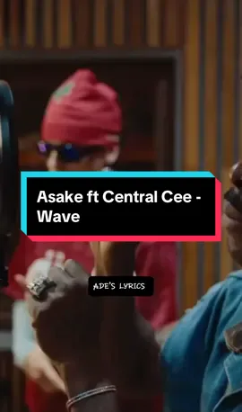 Asake ft Central Cee - Wave  @Asake  #asake #wave #fyp 