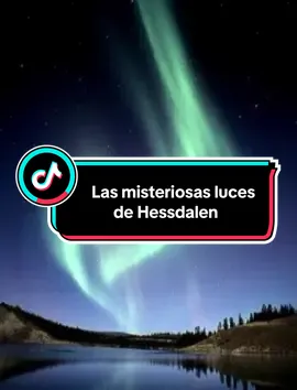 Las misteriosas luces de Hessdalen  #HechoMisterioso #LucesDeHessdalen #FenómenoInexplicable #MisteriosDelMundo #EnigmasSinResolver #CosasExtrañas #FenómenosDesconocidos #LucesMisteriosas #MisterioEnNoruega #TikTokMisterios