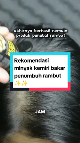 Minyak kemiri bakar penumbuh rambut recomend bgtt ✨✨ #kemiribakar #minyakkemiribakar #minyakkemiribakarasli #penumbuhrambutcepat #obatpenumbuhrambut #rambutrontok 