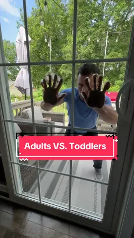Adults VS. Toddlers