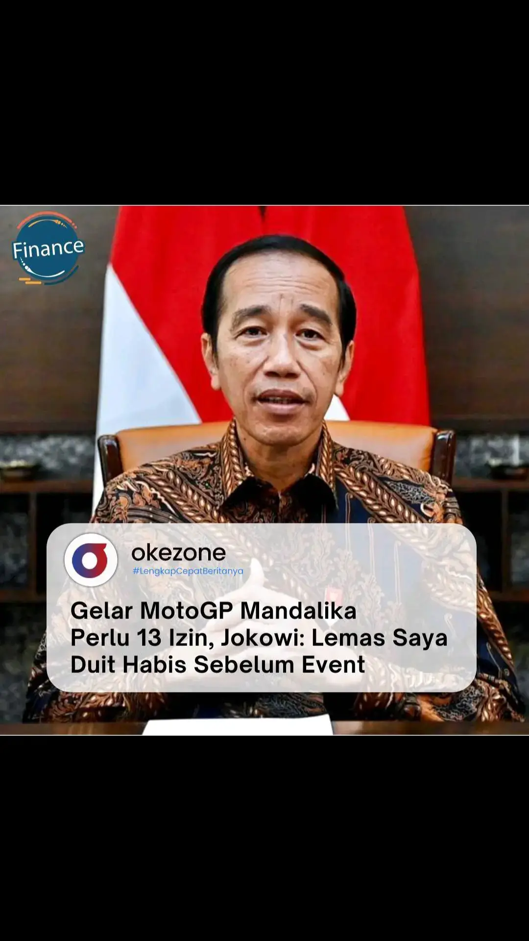 Presiden Joko Widodo (@jokowi) mengaku sempet lemas mendengar ruwetnya urusan perizinan penyelenggaraan event MotoGP di sirkuit Mandalika. Jokowi menyebut butuh 13 izin untuk bisa menyelenggarakan event balapan MotoGP di sirkuit Mandalika. Awalnya Jokowi menyebut bahwa penyelenggaraan event MotoGP di Sirkuit Mandalika bisa menumbuhkan ekonomi Indonesia mencapai Rp4 triliun. 