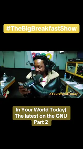 #TheBigBreakfastShow|  In Your World Today: Whats the latest on the GNU on 25 June 2024?  #SAMA28 #TheBigBreakfastShow #southafrica #radio #sabcnews #radio #currentaffairs #politics #elections2024🇿🇦 #GNU #elections2024 