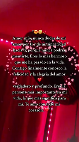 Amor verdadero y sincero❤️#amor #Love #viral #fypage #paratii #fypシ゚viral #fyyyyyyyyyyyyyyyy #letras #letras #corazon #dedicar #parejas #tiktok #frases #usa #novios #fypp #letrasbonitas 