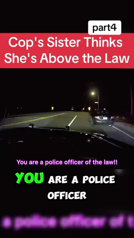 Cop's Sister Thinks She's Above the Law #fypage #cops #lawenforcement #policeofficer #police #law #copsoftiktok 