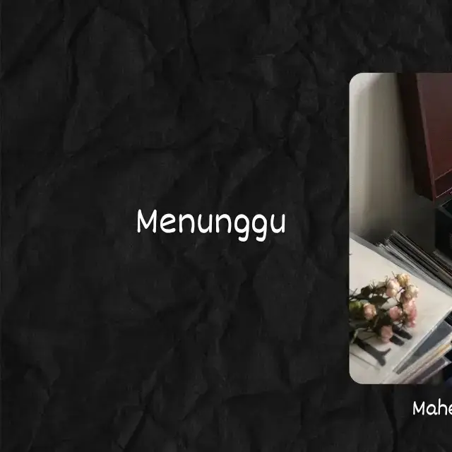 menunggu - mahesya #menunggu #mahesya #liriklagu #fyp #lyrics_songs 