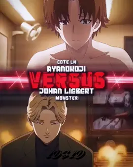 Ayanokoji vs Johan Liebert #ayanokoji #ayanokojikiyotaka #johan #johanliebert #monster #monsteranime #cote #clasroomoftheelite #anime #animeedit #manga #mangaedit #lightnovel #lightnoveledit #debate #vs #versus #Viral #foryoupage #fypシ゚ #fyp @C R I M E @Bestmate @Azraelyc @Hyori @PwrzTinkering @👑☠️Thresh ☠️👑 @𝕵 @𝙎𝙝𝙞𝙣seijii @TA @XeroHimatzu @しろ @SouichiKouji @MiddlerEditz @DB 