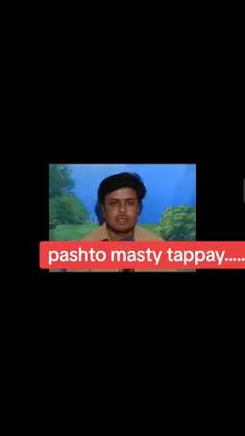 Pashto masty tappay#pashtosong #pashtotappay #pashtotiktok #viraltiktok #foryoupage #foryou #fyp #viral 