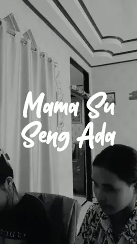 Mama Su Seng Ada #betastory14 #tampamusic #liriklagu #laguviralterbaru #coverlagu #trending #fyp 