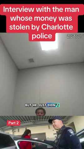 Interview with the man whose money was stolen by Charlotte police