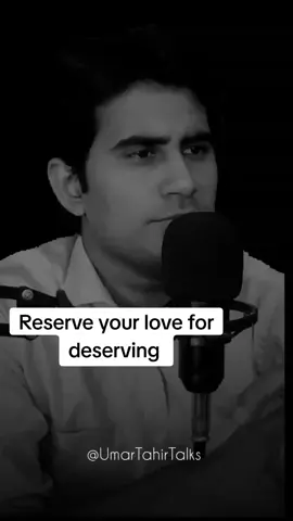 Reserve your love for deserving #urduquotes #heje #urdupoetry #burhan #healing #umartahirtalks #fypシ #tiktokindia 