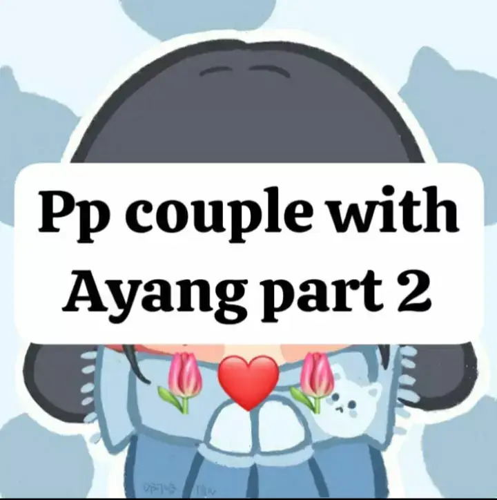 PP couple nih!🌷 #pp #couple #with #Ayang 🤧🫂🫂🫂