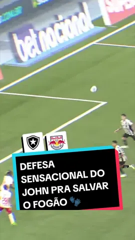 O goleirão impediu que o Botafogo tomasse o empate do Bragantino no fim do jogo! 🧤 #TikTokEsportes #Botafogo #John #Defesaça #Bragantino #Brasileirão #Futebol 
