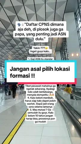 Semua butuh pertimbangan yang matang guys.. jangan asal pilih lokasi formasi.. banyak yang nangis setelahnya 😭😭 #cpns #cpns2023 #cpns2024 #infocpns 