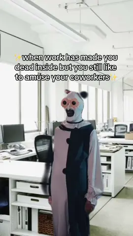 ✨its what im good at 😅✨ #ithinkivejustmadeahashtag #foryoupage #fypシ #workplacehumor #terrifier2 #deadinside #coworkers #workplaceproblems #CapCut 