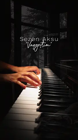 Vazgeçtim, gözlerinden… Vazgeçtim, sözlerinden… Sezen Aksu - “Vazgeçtim” #sezenaksu #vazgeçtim #vüsalsüleymanov #pianoclasss #fyp #keşfet #pianist #piano #turkishmusic #müzik 