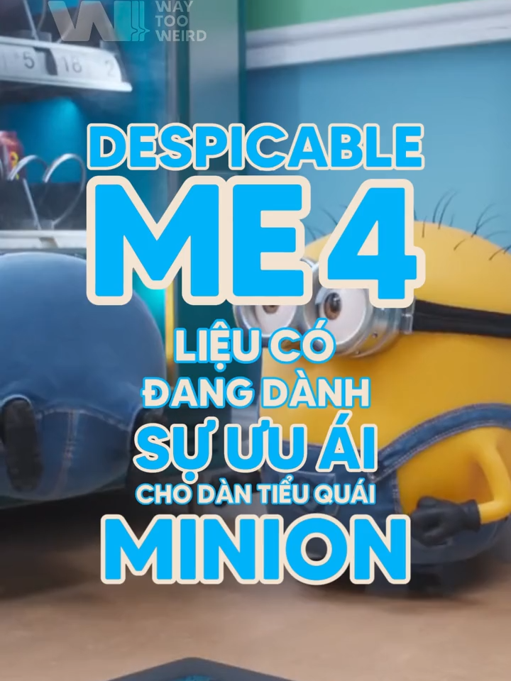 Despicable Me 4 liệu có đang dành sự ưu ái  dành cho đám tiểu quái minions #w2w #minions #despicableme4 #cartoon #tiktokgiaitri #tiktoksoiphim