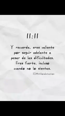 11:11 🙏🏼 #millondetextos #1111 #viral #text #textos #vip #amen #dios #foryou #todoestarabien #animo #tupuedes #fuerza #valiente 