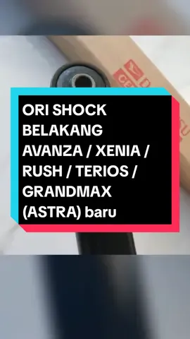 ORI SHOCK BELAKANG AVANZA / XENIA / RUSH / TERIOS / GRANDMAX (ASTRA) baru Hanya Rp336.900!