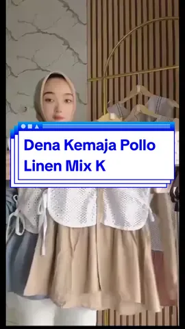 Dena Kemaja Pollo Linen Mix Ka #baju #bajuatasanwanitamurah #bajuatasan #bajuatasancantik #bajuatasankekinian #support #pppppppppppppppp #affiliate 