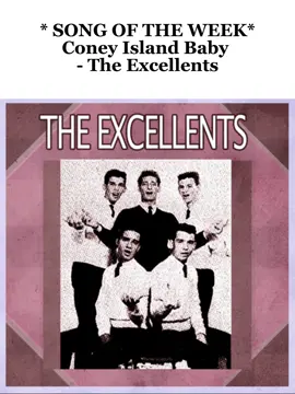 SONG OF THE WEEK: Coney Island Baby - The Excellents #songoftheweek #theexcellents #coneyislandbaby 