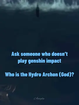 hydro version 🌊 who is it?🩵 #genshin #GenshinImpact #genshinimpactedit #hydro #hydroarchon #archon #foryou #foryoupage #fyp #viral 