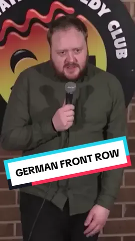 German Front Row 🇩🇪  #jamiehutchinson #hotwatercomedy #standup #fyp #funny #paulsmithcomedy #uk #foryoupage #foryou #silly #hilarious