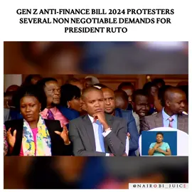 Gen Z Anti-Finance Bill 2024 protesters several non negotiable demands for President Ruto 🎥: Citizen TV @NAIROBI_JUICE  @NAIROBI_JUICE  @NAIROBI_JUICE  #nairobijuice #kenyans #tiktokkenya #viralkenya #nairobitiktokers #fypkenya #williamruto 
