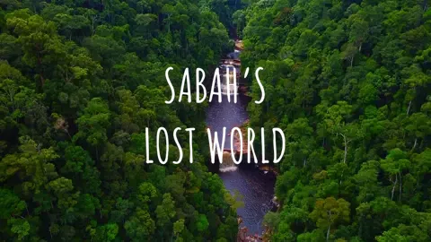 Sabah’s Lost World #maliaubasin 