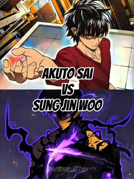 akuto sai vs sung jin woo #akuto#akutosai#sungjinwoo#sololeveling#edit#anime#manga#mangua#Viral#versus#power#1vs1#debate#fy#fyp#foryou#parati#demonking#Viral#editanime#animeedit 