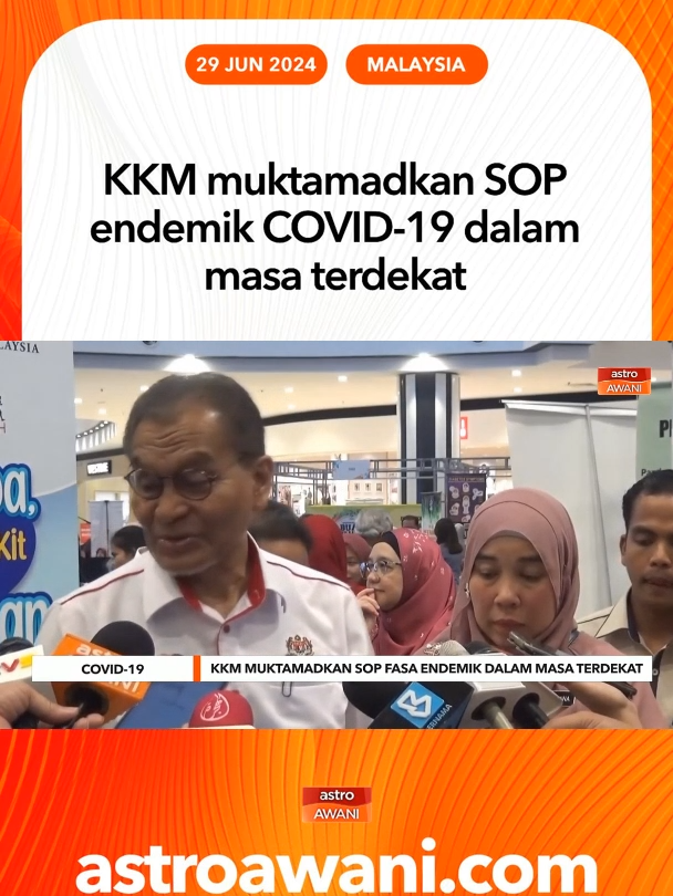 Kementerian Kesihatan melaksanakan semakan semula prosedur operasi standard (SOP) berkaitan COVID-19 bagi membolehkan peralihan ke fasa endemik sepenuhnya dalam masa terdekat. #AWANInews