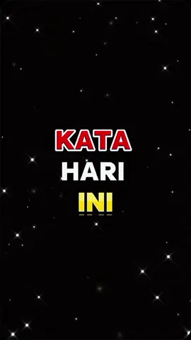 KATA HARI INI #CapCut  #statusharian  #quotestory  #storywa  #motivation  #foryou  #mentahan  #template 