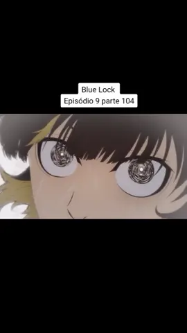 Blue Lock Episódio 9 parte 104