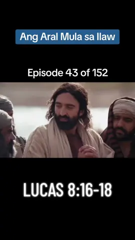 Ang Aral Mula sa Ilaw Episode 43 of 152 Lucas 8:16-18 #Bible  #WordofGod  #BibleStory  #BibleAudioVideo  #ToGodBeTheGlory 