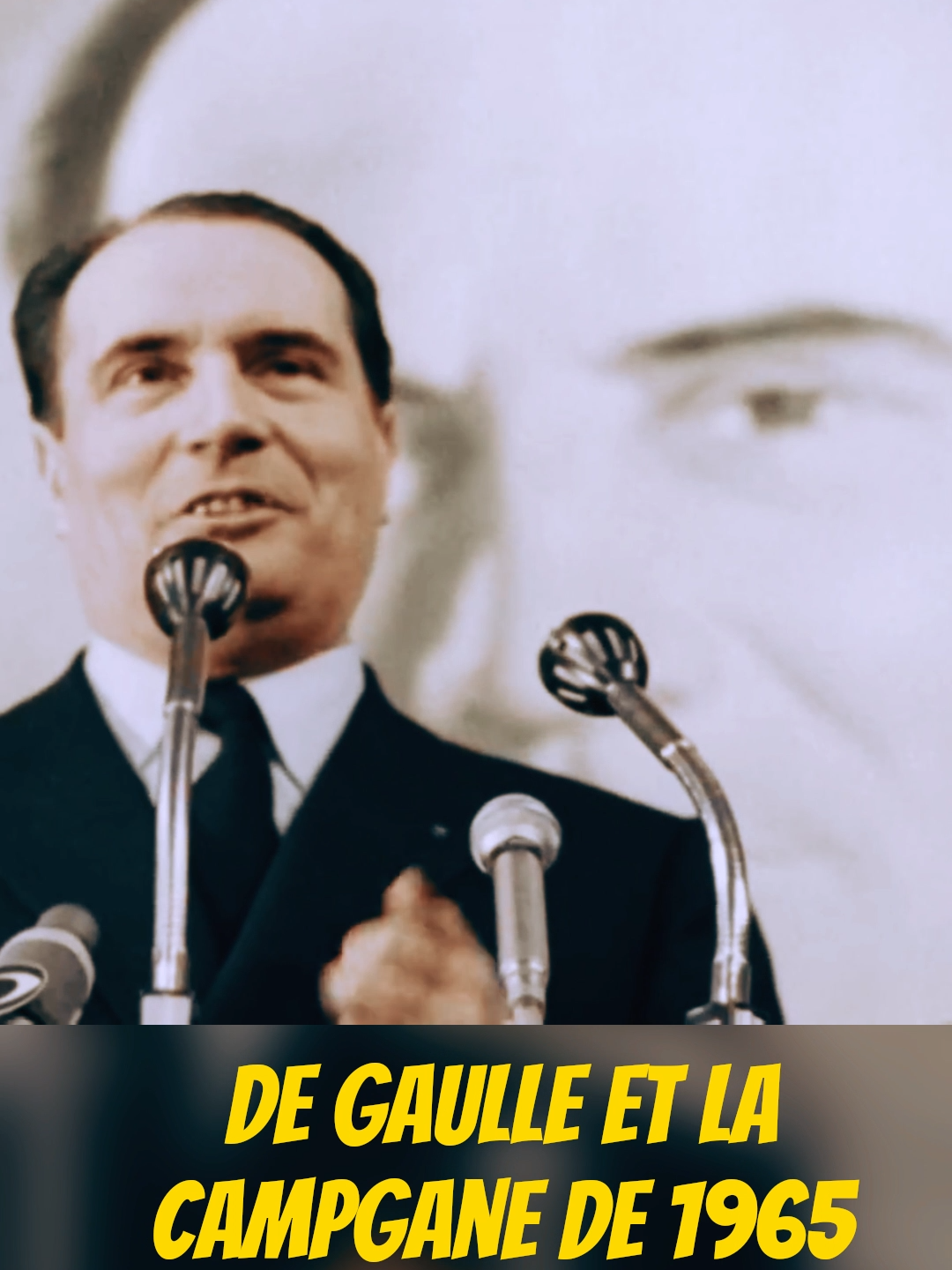 De Gaulle et la campagne de 1965 #pourtoi #foryou #histoire #degaulle #reportage #documentaire #apprendresurtiktok #politique #mitterand #france