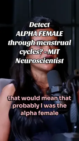 MIT Neuroscientist Tara Swart on detecting alpha female through menstrual syncronization #neuroscientist #neuroscience #alphafemale #podcast 