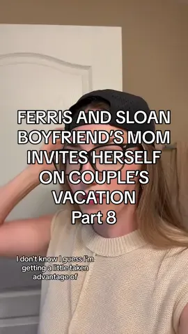 Replying to @Beautifully Broken❤️‍🩹 Part 8 - The Sloan and Ferris story continues! (Aka Boyfriend’s Mom Invites herself on Couples vacation)   #bride #bridetobe #bridal #engaged #wedding #weddingplanner #weddingcontent #weddingtiktok #weddingday #weddingdress #weddingtok #bridetok #brideandgroom #weddingvibes #weddingplanning #weddingcontentcreator 