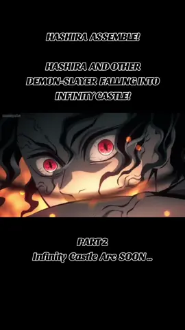 HASHIRA ASSEMBLE | PART 2 #demonslayerseason3 #hashiratrainingarc #infinitycastle #anime #fyp 