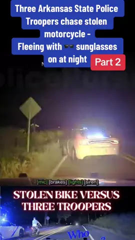 Three Arkansas State Police Troopers chase stolen motorcycle - Fleeing with 🕶 sunglasses on at night #cops #police #policeofficer #policeoftiktok #policeman 