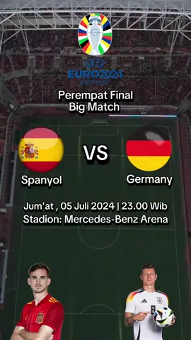 Jadwal Spanyol Vs Jerman Piala Eropa 2024 #footballedit #footballtiktok #euro2024germany #spanyol🇪🇸 #germany🇩🇪 #indonesia🇮🇩 #fyp #fyppage 