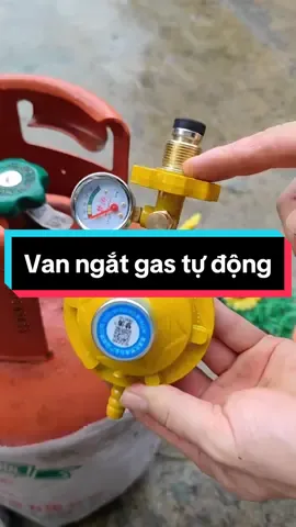 Van điều áp ngắt gas tự động, có đồng hồ báo áp suất, rất an toàn, và tiện lợi #vanngatgastudong #vandieuapngatgas #xuhuong 