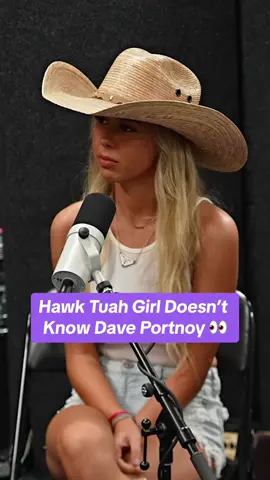 Hawk Tuah Girl wasn’t familiar with Dave Portnoy 👀 @Hailey Welsh @PlanBri 