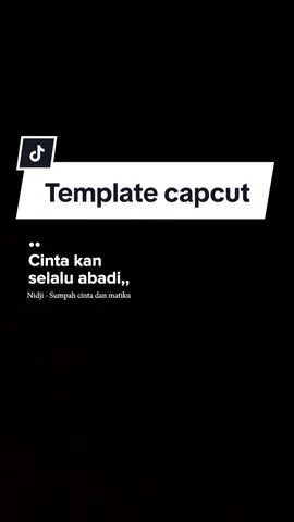 cinta kan selalu abadi (versi template klik logo capcut) #templatecapcut#mentahanlirik#mentahan#lyric#liriklagu#overlay#sumpahcintadanmatiku#nidji#serayaakuberdoa #masukberanda #berandatiktok #lewatberanda #fypage #soundviral #trend #fypdongggggggggシ #CapCut 