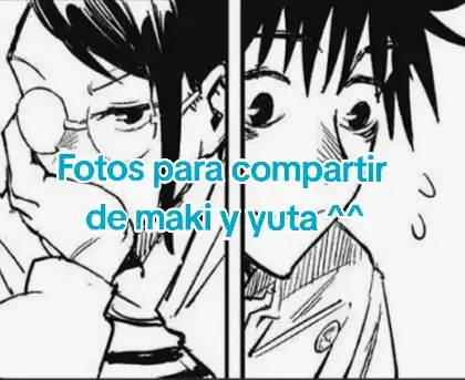 Fotos para compartir de Maki y Yuta #jujutsukaisen #yutaokkotsu 