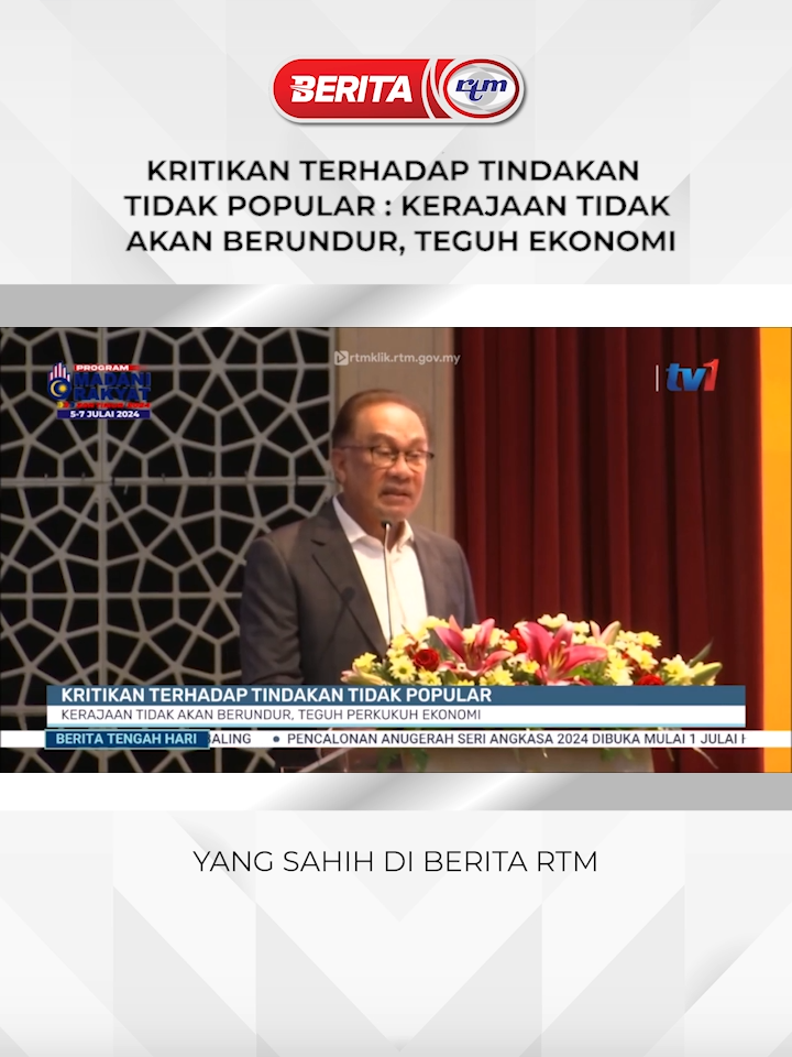 KRITIKAN TERHADAP TINDAKAN TIDAK POPULAR : KERAJAAN TIDAK AKAN BERUNDUR, TEGUH EKONOMI #BeritaRTM #RTM