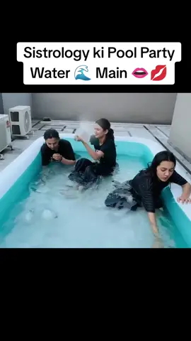 Sistrology ki Pool Party Water 🌊 Main 👄💋#sistrology #iqrakanwal #hirafaisal #iqrafaisal #Vlog 