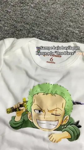 Membalas @harapmaklum♊ sampe baju bayi juga harus ada one piece nya 🙌🏻😭 #fyp #fypシ゚viral #masyaallahtabarakkallah #jumperbabynewborn #onepiece #luffy #zoro 