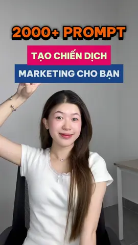 2000+ prompts có sẵn để tạo chiến dịch marketing cho thương hiệu của bạn #xuhuong #congcuai #congnghekhongkho #LearnOnTikTok