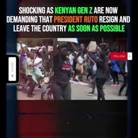 Shockwaves As Kenyan Gen Z Are Now Demanding That President Ruto Resign And leave The Country as soon as possible #rutomustgo #Rutomustgotoday Latest about kenya protests, kenya protests tuesday
